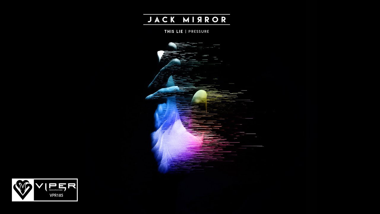 Guarda Jack Mirror - This Lie su YouTube Guarda Jack Mirror - This Lie su YouTube