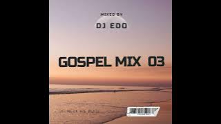 DJ Edo-Gospel MiX 03