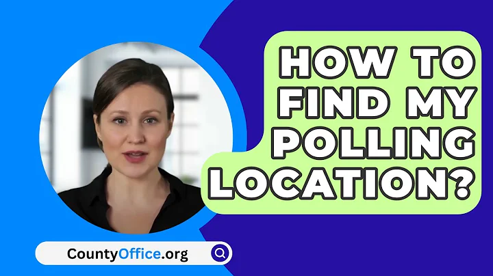 How To Find My Polling Location? - CountyOffice.org