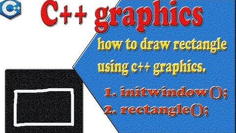 how to draw rectangle using Cpp graphics || cpp toturials