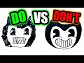 DO vs DON'T BENDY Drawing Bendy and The Ink Machine