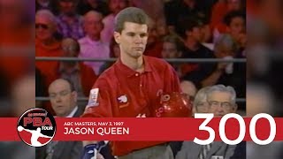 PBA Televised 300 Game #11: Jason Queen