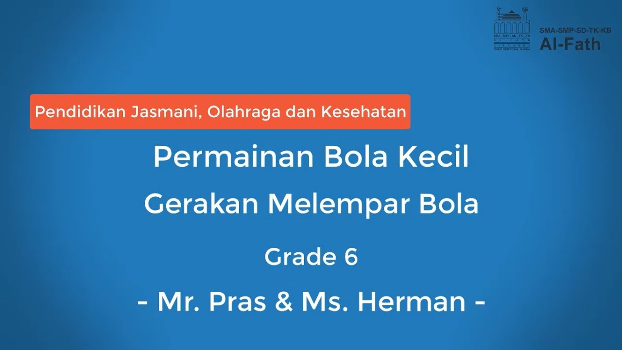 SPORT | Permainan Bola Kecil Gerakan Melempar Bola | Grade 6 | SD Al