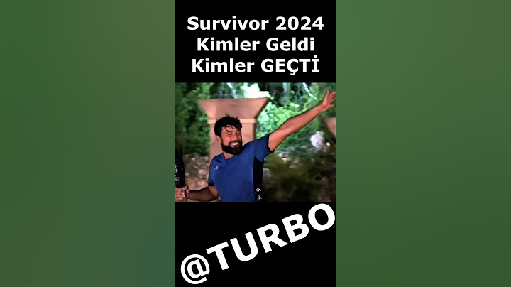 Survivor 2024 Kimler GELDİ kimler GEÇTİ #survivor2024