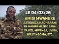 LEO LE 04 03 26 HABARI ZA UHAKIKA NA AMISI MUANUKE AKITOA MAMBO MAZITO FIZI UVIRA BK GOMA