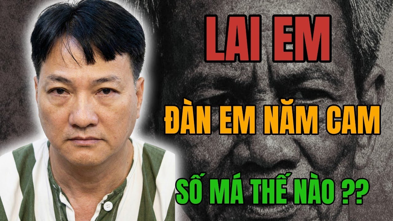 LAI EM - ĐÀN EM NĂM CAM | SỐ MÁ THẾ NÀO ????