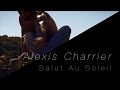 Alexis charrier salut au soleil