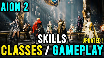 AION 2 Classes (All 8 Classes ) Skills and Gameplay | Updated Version | Newest Information