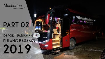 Pulang Basamo 2019 I Part 2 I Jalur berkelok lintas malam tengah sumatera I Depok - Pariaman