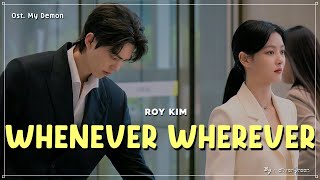 Roy Kim - Whenever, Wherever (My Demon Ost) // Lirik Terjemahan Indonesia
