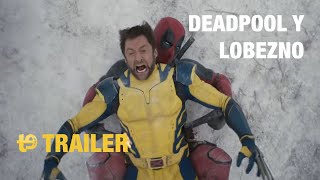 Deadpool Y Lobezno - Trailer Final Español