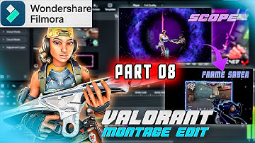 HOW TO EDIT VALORANT EDIT IN FILMORA | SCOPE & FRAME SABER EFFECT🔥