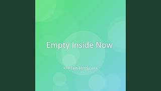 Empty Inside Now