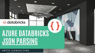 Azure Databricks JSON Parsing Tutorial with SparkSQL (2022 - February)