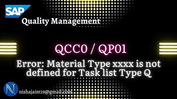 SAP QM | Error: Material Type xxxx is not defined for Task list Type Q in SAP Quality Management