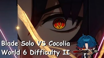 Blade Solo vs Cocolia in Simulated Universe World 6 Difficulty II