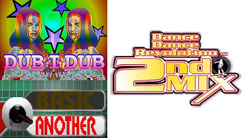 [DDR 2nd MIX JPN CS] DUB-I-DUB - Another