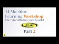 AI & Machine Learning Workshop: The Tutorial before your Tutorial - Part 2