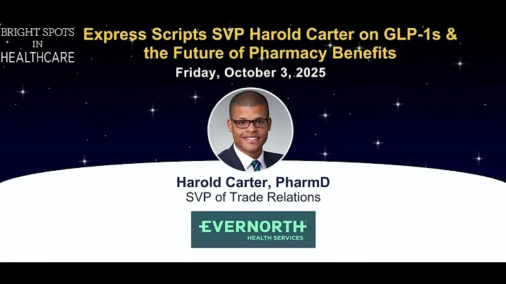 Express Scripts SVP Harold Carter on GLP-1s & the Future of Pharmacy Benefits