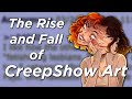 The Rise and Fall of CreepShow Art: From Respected Art YouTuber to Insane Villain