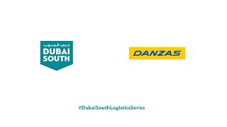Dubai South Logistics Series - Danzas
