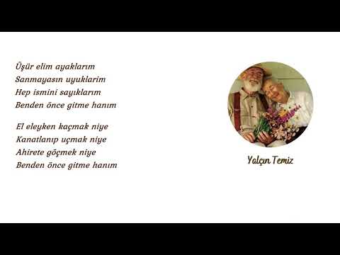 Benden Önce Gitme Hanım - Yalçın temiz