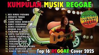 Download Lagu Kumpulan musik reggae - aku rindu padamu - merayu tuhan - simalakama MP3