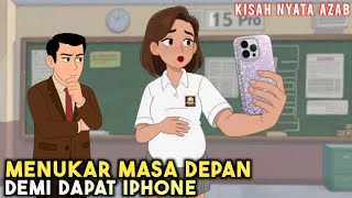 MENUKAR MASA DEPAN DEMI DAPAT IPHONE | ANIMASI AZAB
