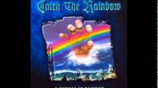 Video thumbnail of "Catch The Rainbow - Catch The Rainbow (1999)"