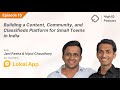 Building a content community and classifieds platform for small towns in india  episode 15