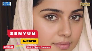 Senyumlah Sayang || A. Rafiq || OM. Rafiqa
