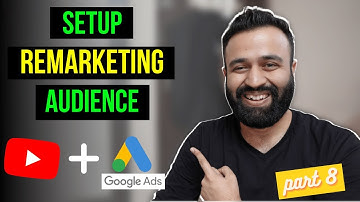 How To Setup Remarketing Audience? | Grow Your YouTube Channel Using Google Ads | Part 8