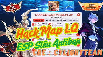 Mod Skin LQ | Hack Map Liên Quân Mới Nhất iOS Menu ESP Chấp Tố Ước Ban | Hack Liên Quân Miễn Phí