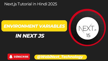 #54 | 🚀🚀 | Environment Variables in Next.js | .env file in Next js | Next.js Tutorial in Hindi 2025