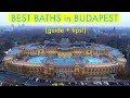 Best Baths in Budapest, Hungary