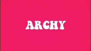 Archy'Say It'(Visualizer)