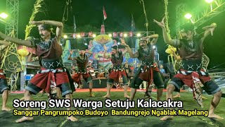 Tari Soreng SWS Warga Setuju Kalacakra Sanggar Pangrumpoko Bandungrejo Ngablak Magelang Terbaru 2026