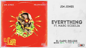 Jim Jones - "Everything" Ft. Marc Scibilia (El Capo Deluxe)