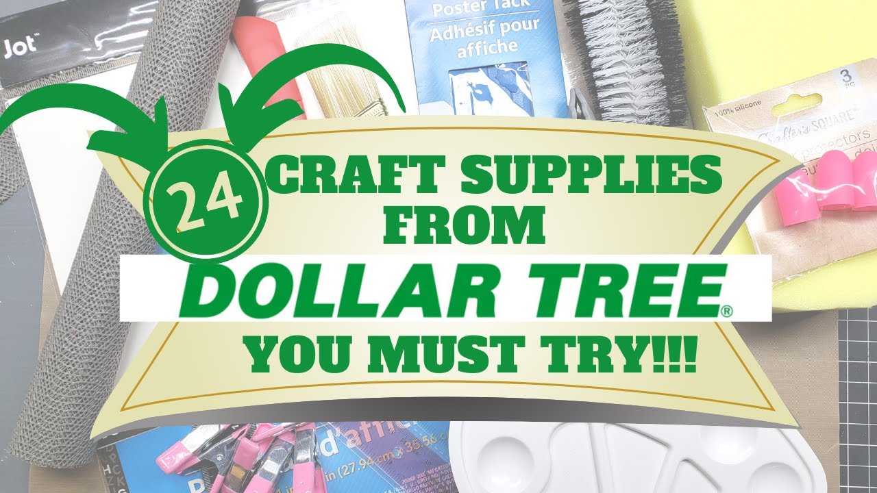 SAVE Tons of Money and Time with These 24 Must Try Craft Items from Dollar Tree!