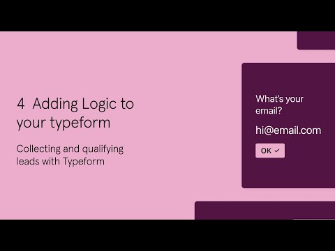 Adding Logic to your typeform | Collecting and qualifying leads with Typeform – E04