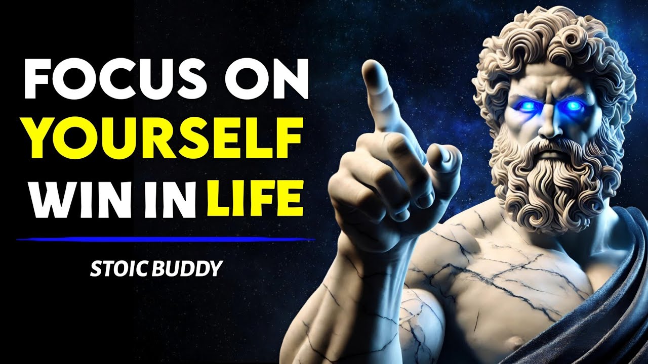 Focus Solely on Yourself and Watch Your Life Transform - Stoic Philosophy Stoicism