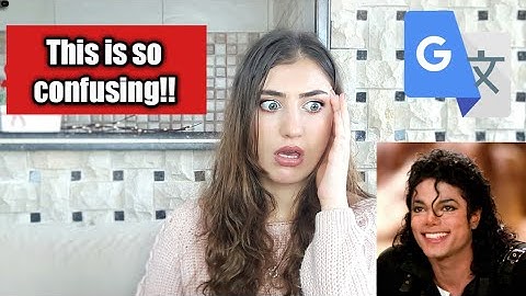 Guess The Michael Jackson Songs From Google Translate - Lucy Universe