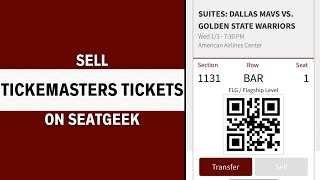 How To Sell Ticketmaster Tickets on Seatgeek - Step by Step