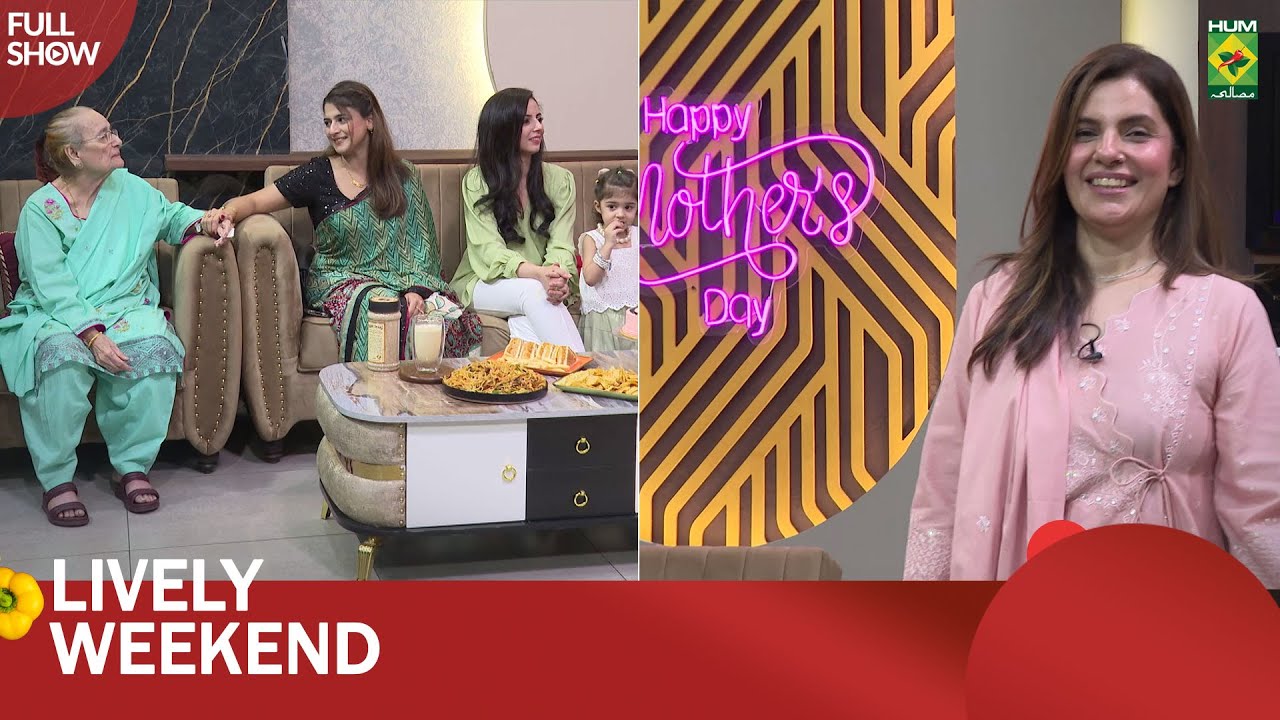 Mother's Day Special |Amtul, Sania, Aaliya & Maliha| Lively Weekend | Kiran | 10 May 2025 | MasalaTV