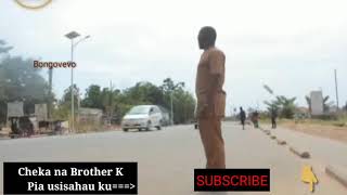 Brother K amchanganya Police Full kucheka... Resimi