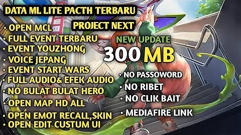 Data ML Lite 300Mb Edisi Bang Jago Project Next No Password| ML Lite | Cara Mengatasi Lag & Patah ML