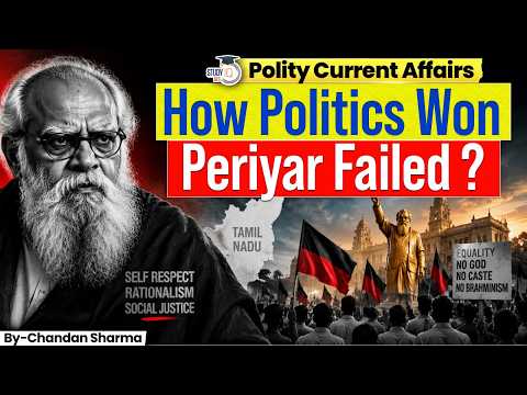 How Politics Changed Periyar’s Legacy? | Periyar Movement Explained | StudyIQ IAS