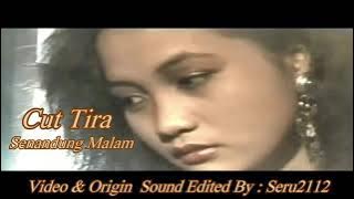cut Tira senandung malam