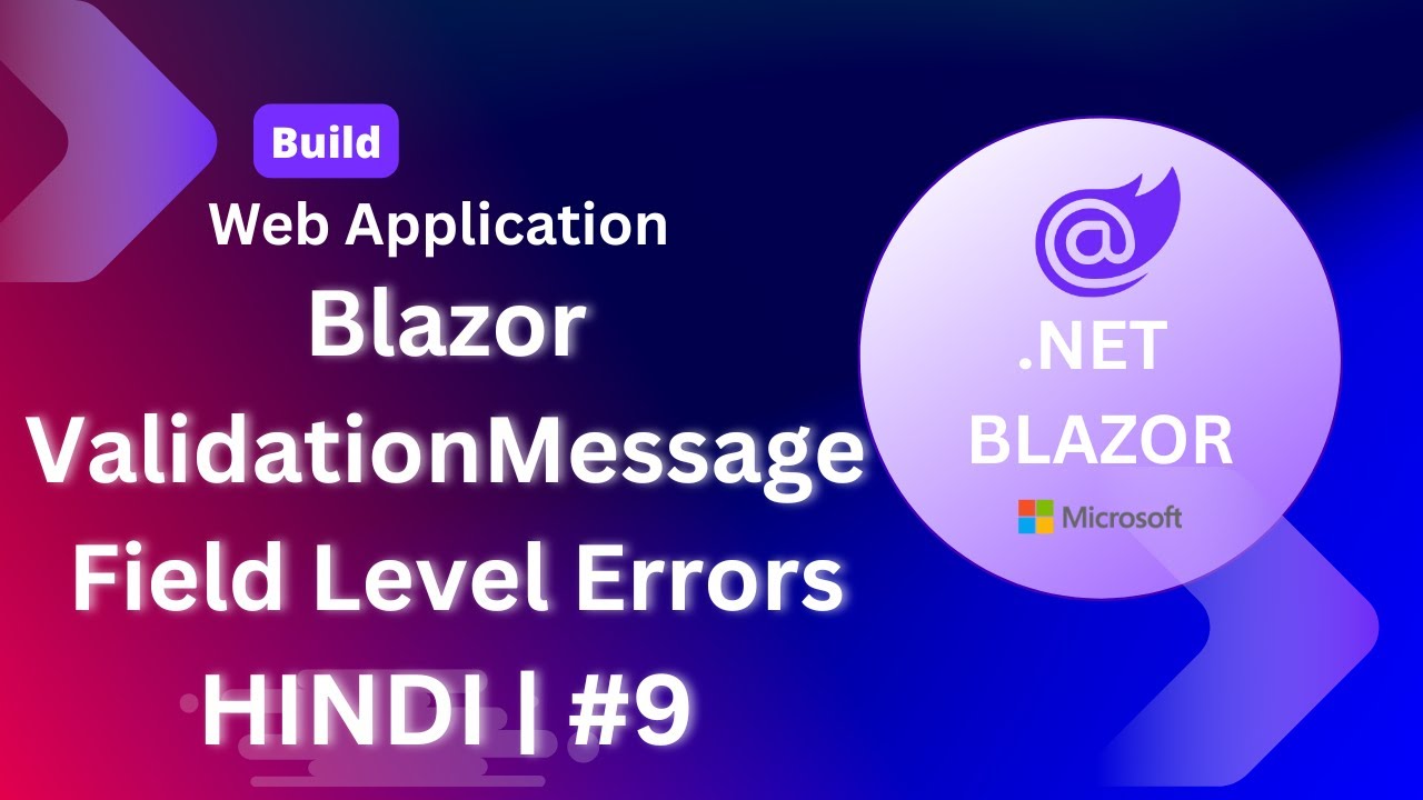 Field Level Validation in Blazor | ValidationMessage Explained | Day 9 ...