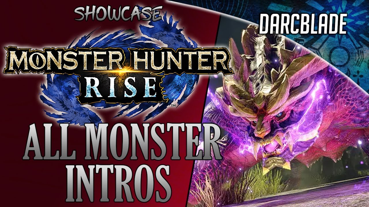 Monster Hunter Rise - All Monster Intros 